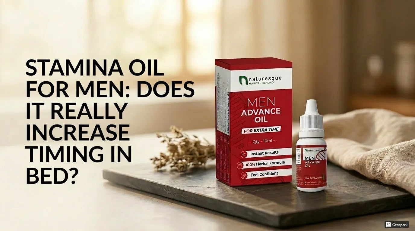 Stamina Oil for Men: Does It Really Increase Timing in Bed?