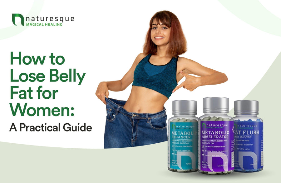 How to Lose Belly Fat for Women: A Practical Guide
