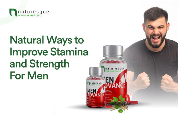 Natural Ways to Improve Stamina and Strength For Men