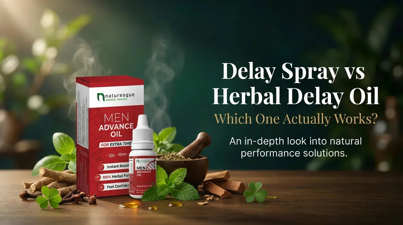 Climax Delay Oil vs Delay Spray: Which One Should You Choose?